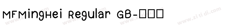 MFMingHei Regular GB字体转换 MFMingHei Regular GB字体转换